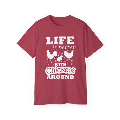 Life Is Better with Chickens Around T-Shirt | Farm Life Graphic Tee
