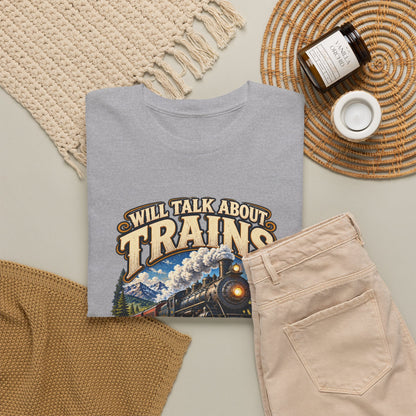 Will Talk About Trains – Gildan 5000 T-Shirt | 018