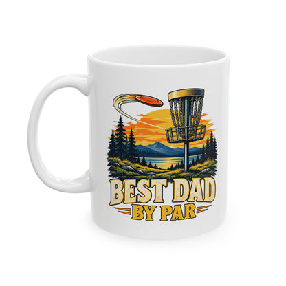 Best Dad by Par – Disc Golf Ceramic Mug, 11 oz | 043