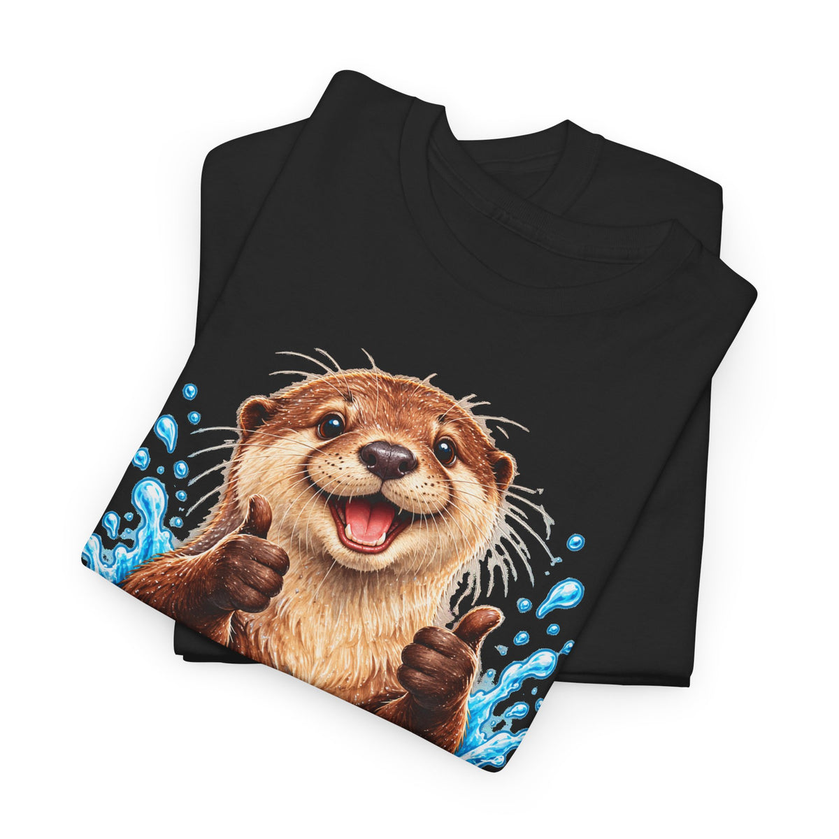You Got It Otter – Gildan 5000 T-Shirt | 039