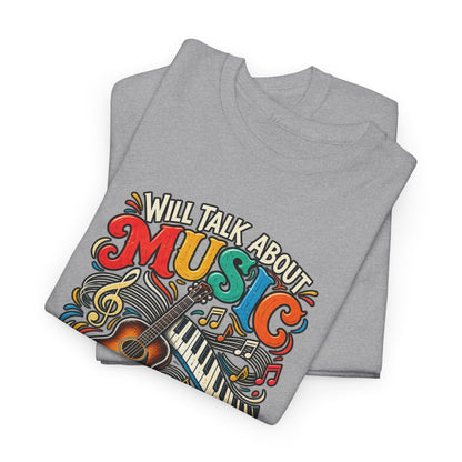 Will Talk About Music – Gildan 5000 T-Shirt | 021