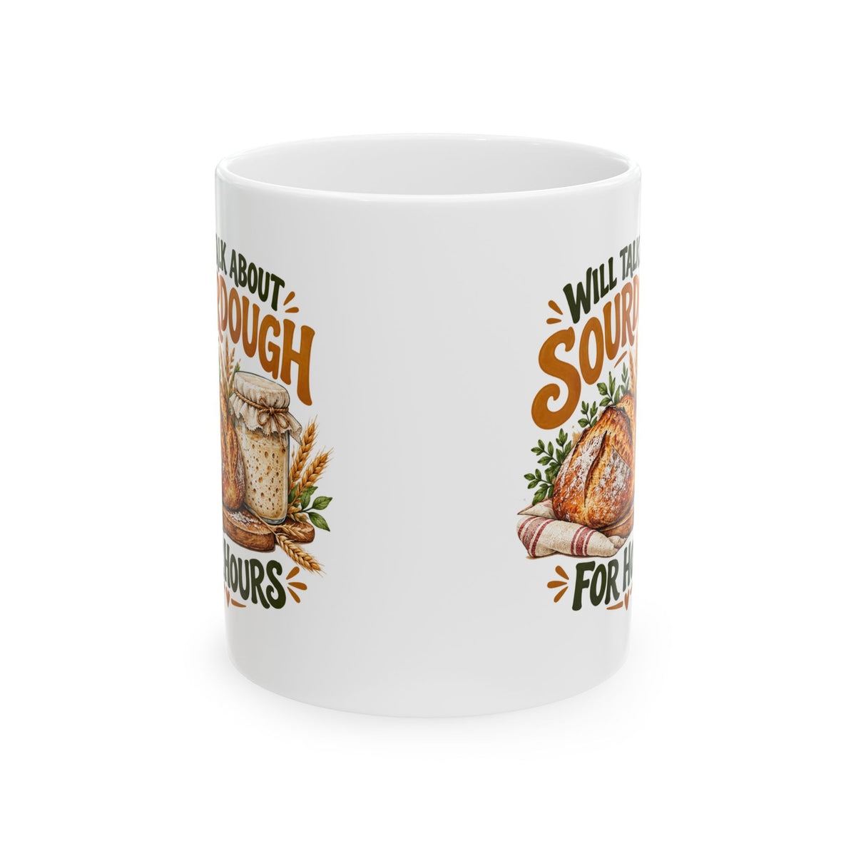 Will Talk About Sourdough – Ceramic Mug, 11 oz | 017