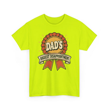 Dad's Biggest Disappointment — Gildan 5000 T-Shirt | 256 | Artwork Review