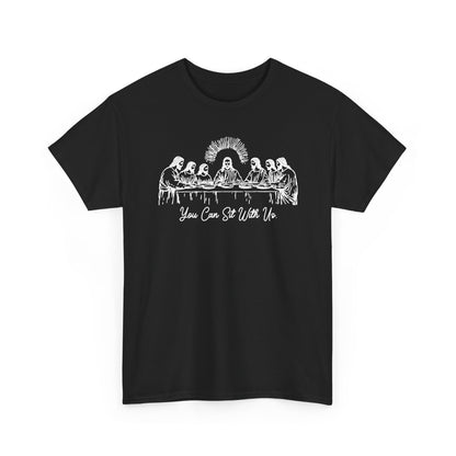 You Can Sit With Us - White Graphic T-Shirt | Unisex Graphic Tee