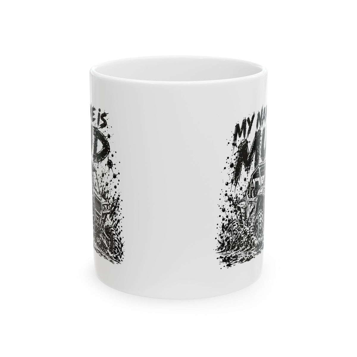 My Name Is Mud – One-Color Off-Road UTV Ceramic Mug, 11 oz | 049a