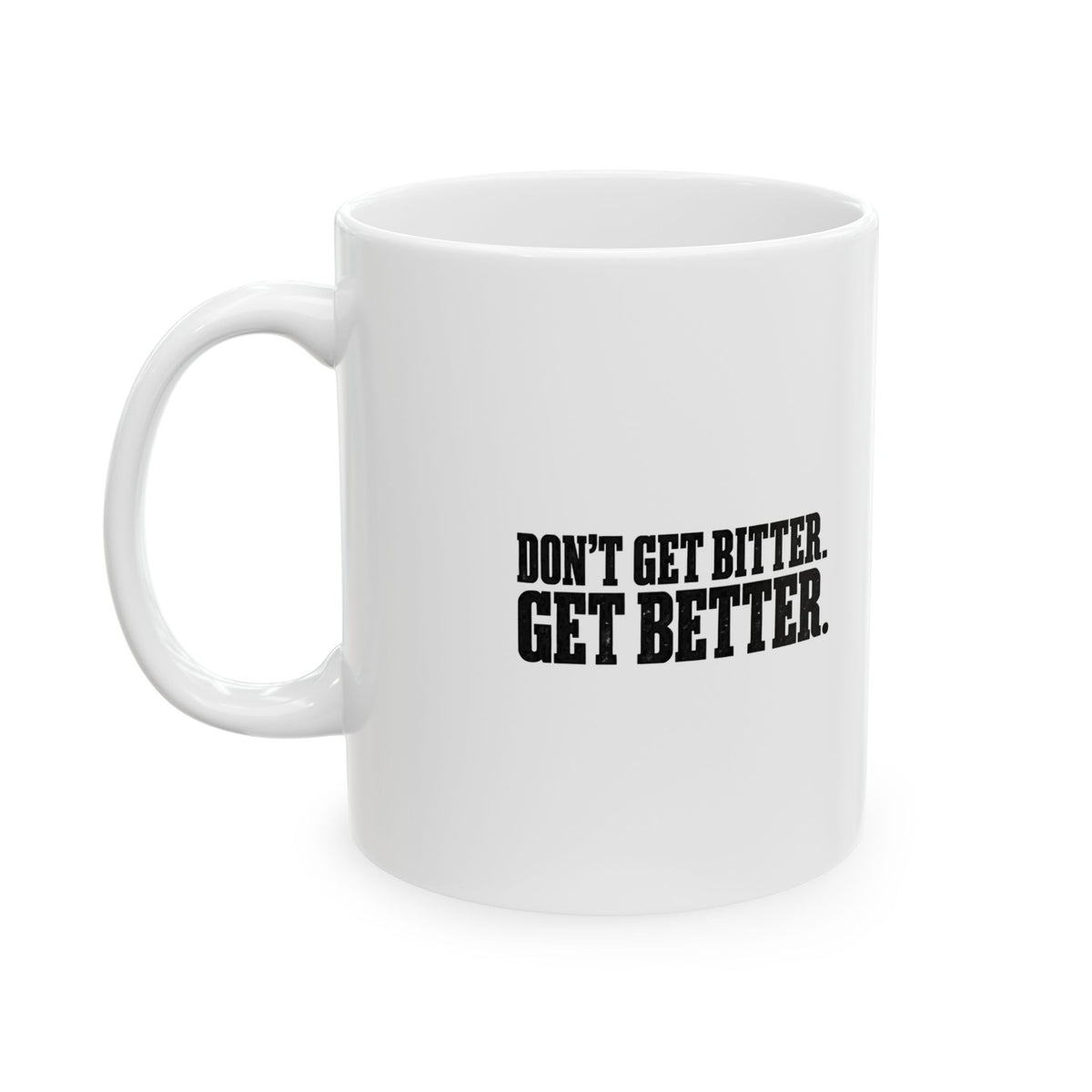Bitter or Better – Ceramic Mug, 11 oz | 033a-v2