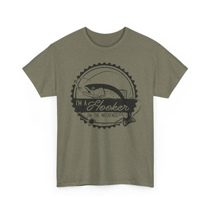 I’m a Hooker on the Weekends T-Shirt | Funny Fishing Tee