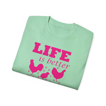 Life Is Better with Chickens Around T-Shirt | Chicken Lover Tee