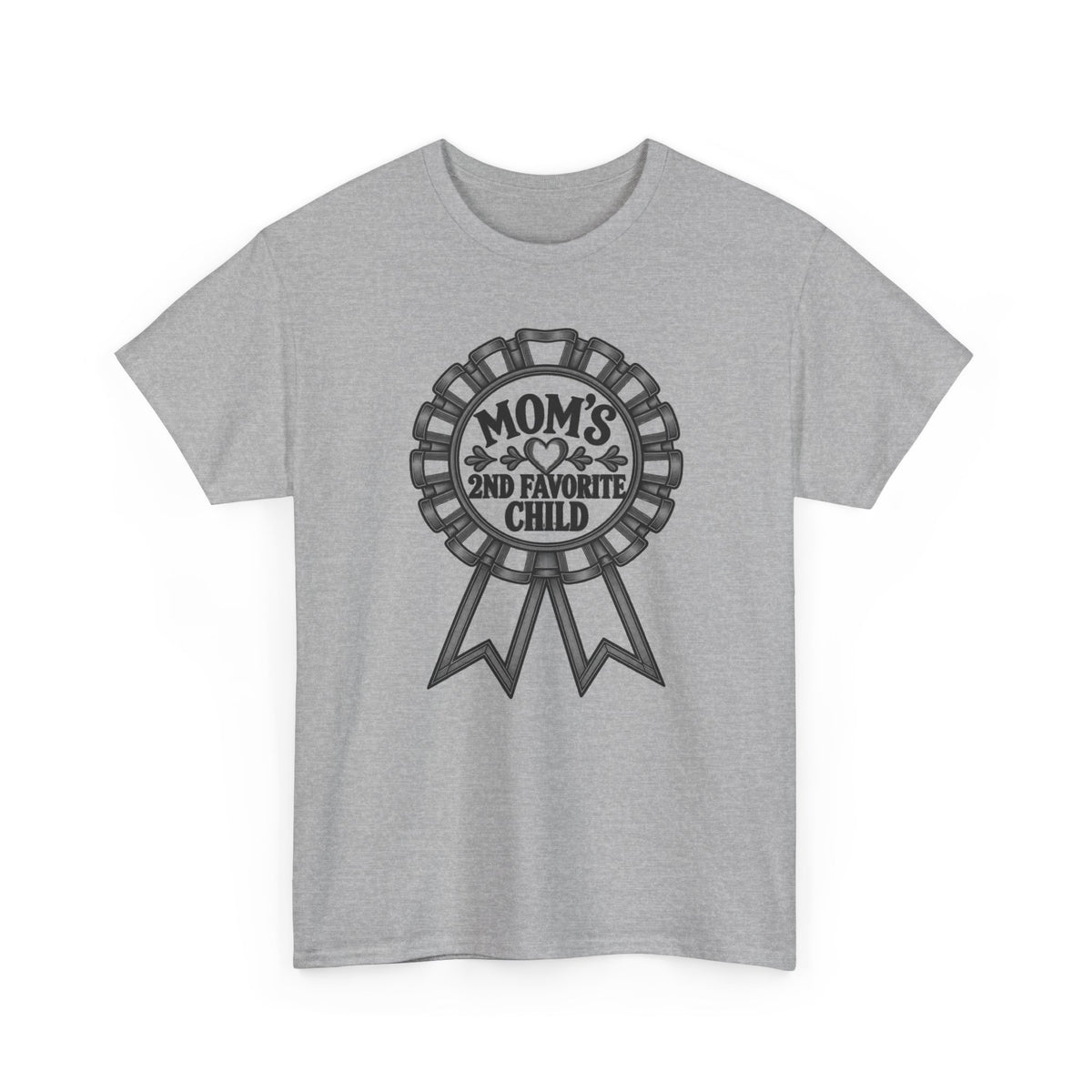 Mom's 2nd Favorite Child — One Color – Gildan 5000 T-Shirt | 215-R1a-v2