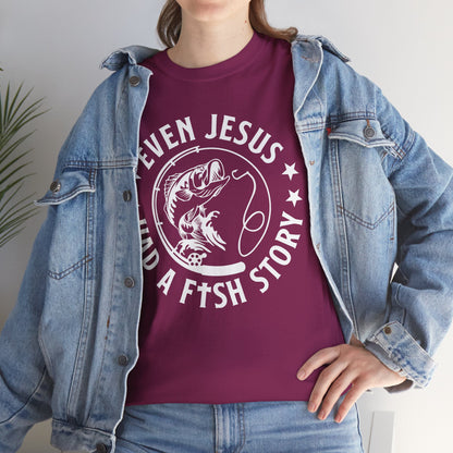 Even Jesus Had a Fish Story T-Shirt | Christian Fishing Tee – White