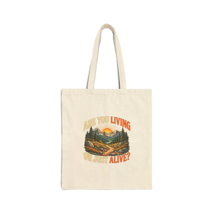 Living or Just Alive – Cotton Canvas Tote Bag | 009