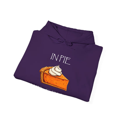 In Pie We Crust Pullover Hoodie | Thanksgiving Pumpkin Pie
