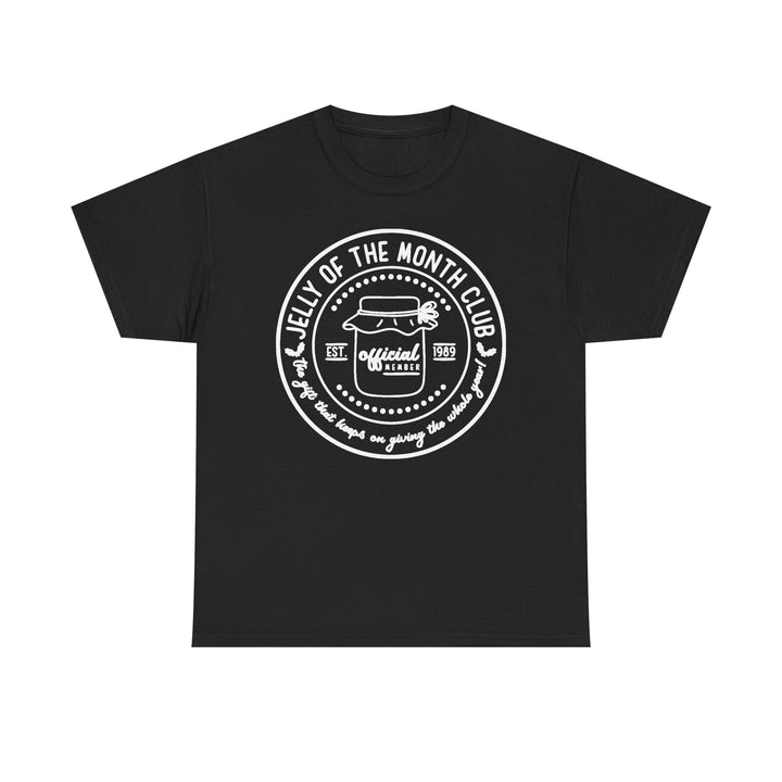 Jelly of the Month Club T-Shirt | Funny Christmas Gift Tee