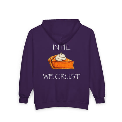 In Pie We Crust Zip-Up Hoodie | Thanksgiving Pumpkin Pie