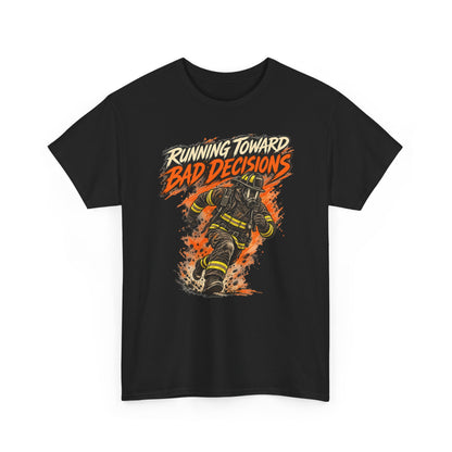 Running Toward Bad Decisions – Gildan 5000 T-Shirt | 112-v2