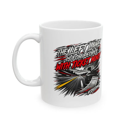 Ticket Money – Ceramic Mug, 11 oz | 008