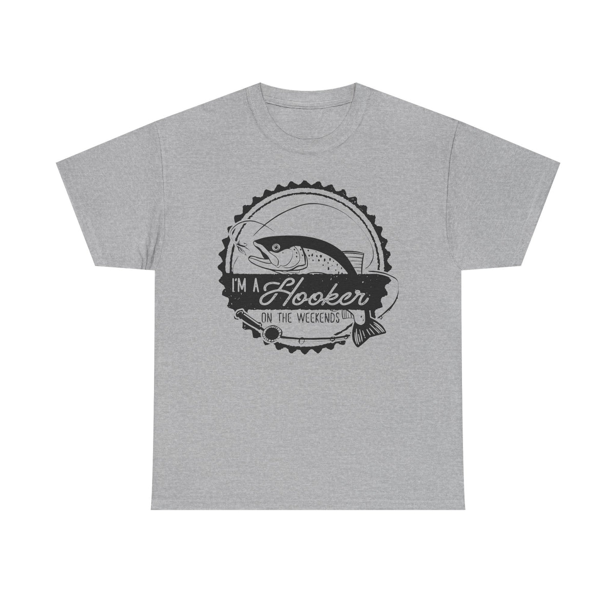 I’m a Hooker on the Weekends T-Shirt | Funny Fishing Tee