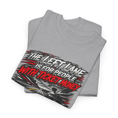 Ticket Money – Gildan 5000 T-Shirt | 008