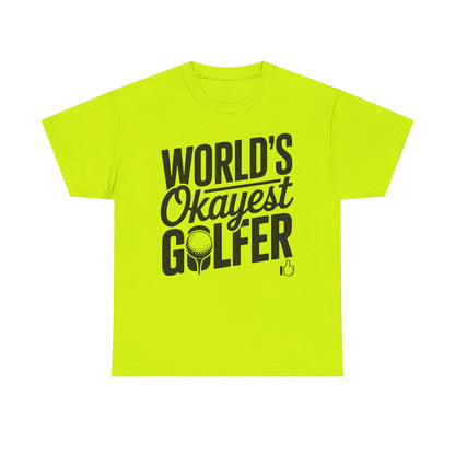 World’s Okayest Golfer T-Shirt | Funny Golf Gift Tee