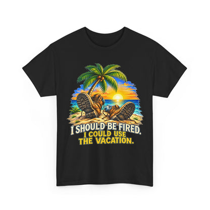 086 Fire Me Vacation — Color — Gildan 5000 T-Shirt