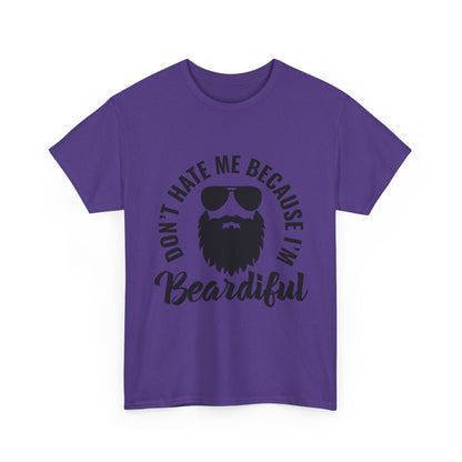 Don’t Hate Me Because I’m Beardiful T-Shirt | Funny Beard Tee