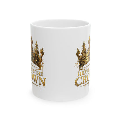 Heavy Is the Crown – Ceramic Mug, 11 oz | 025