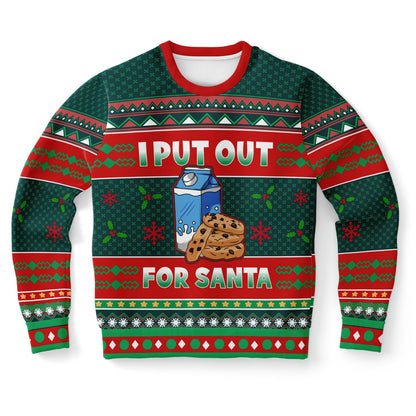 I Put Out for Santa Christmas Sweatshirt